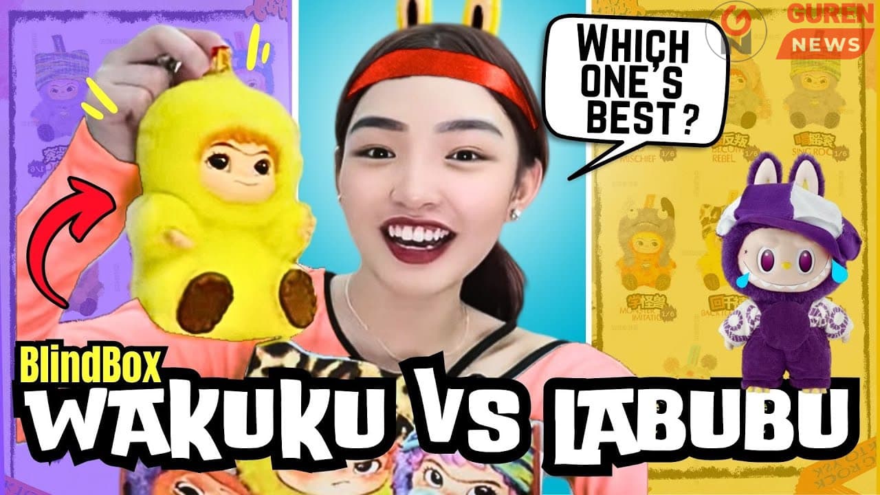 🧸 “Labubu” vs 🎀 “Wakuku” Хэн нь зүрхийг, хэн нь зах зээлийг эзлэх вэ?”